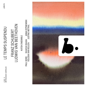 Katok Ensemble - Le Temps Suspendu - Beethoven & Sch i gruppen CD / Nyheter hos Bengans Skivbutik AB (5591725)