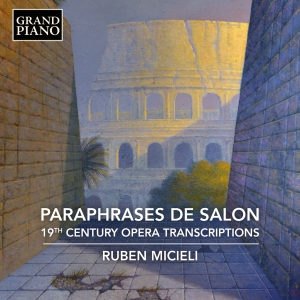 Ruben Micieli - Paraphrases De Salon - 19Th Century i gruppen CD / Nyheter hos Bengans Skivbutik AB (5591735)