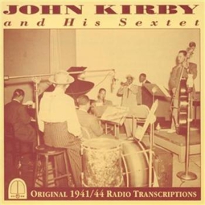 Kirby John - John Kirby And His Sextet i gruppen Externt_Lager / Naxoslager hos Bengans Skivbutik AB (559180)