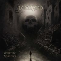 Lord Vigo - Walk The Shadows (Swamp Green Vinyl LP) i gruppen VINYL / Hårdrock hos Bengans Skivbutik AB (5591937)
