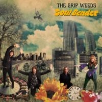 The Grip Weeds - Soul Bender i gruppen CD / Pop-Rock hos Bengans Skivbutik AB (5591982)