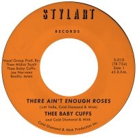 Thee Baby Cuffs & Cold Diamond Mink - There Ain't Enough Roses i gruppen VINYL / RnB-Soul hos Bengans Skivbutik AB (5592022)