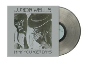 Junior Wells - In My Younger Days (Natural Opaque Vinyl) (Rsd Essential) i gruppen VINYL / Blues hos Bengans Skivbutik AB (5592349)