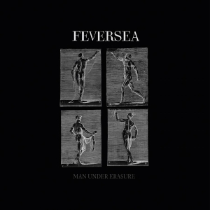 Feversea - Man Under Erasure i gruppen CD / Hårdrock hos Bengans Skivbutik AB (5592395)
