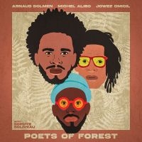 Arnaud Dolmen Michel Alibo & Jowee - Poets Of Forest i gruppen CD / Jazz hos Bengans Skivbutik AB (5592400)