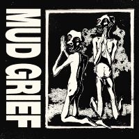 Mud Grief - Mud Grief i gruppen VI TIPSAR / Fredagsreleaser / 2025-09-12 hos Bengans Skivbutik AB (5592700)