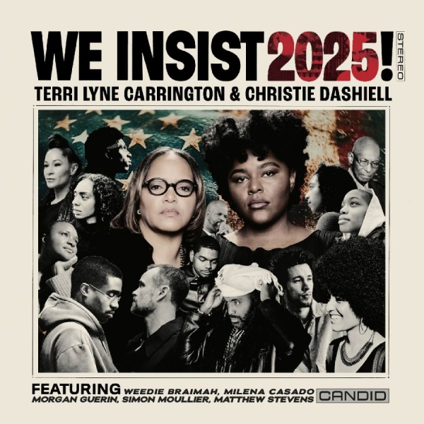 Carrington Terri Lyne & Christie D - We Insist 2025! i gruppen CD / Jazz hos Bengans Skivbutik AB (5592702)