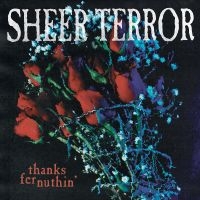 Sheer Terror - Thanks Fer Nuthin' (White) i gruppen VINYL / Pop-Rock hos Bengans Skivbutik AB (5592845)
