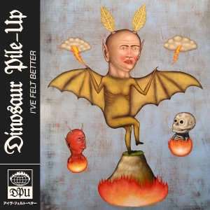 Dinosaur Pile-Up - I've Felt Better i gruppen VI TIPSAR / Fredagsreleaser / 2025-08-22 hos Bengans Skivbutik AB (5592945)