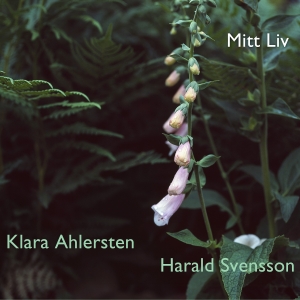 Klara Ahlersten & Harald Svensson - Mitt Liv i gruppen CD / Jazz hos Bengans Skivbutik AB (5592999)