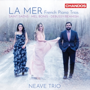 Neave Trio - La Mer - French Piano Trios i gruppen CD / Nyheter hos Bengans Skivbutik AB (5593223)