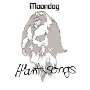 Moondog - H?Art Songs i gruppen VINYL / Pop-Rock hos Bengans Skivbutik AB (5593291)