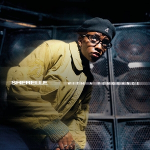 Sherelle - With A Vengeance i gruppen VINYL / Pop-Rock hos Bengans Skivbutik AB (5593295)