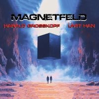 Harald Groskopf & Umit Han - Magnetfeld i gruppen CD / Pop-Rock hos Bengans Skivbutik AB (5593326)