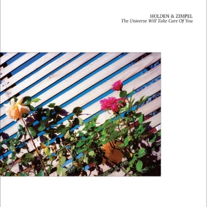 Holden & Zimpel - The Universe Will Take Care Of You i gruppen CD / Pop-Rock hos Bengans Skivbutik AB (5593378)