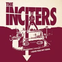 Inciters The - I Give You My Soul (Vinyl Lp) i gruppen VINYL / Pop-Rock hos Bengans Skivbutik AB (5593389)