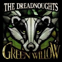 The Dreadnoughts - Green Willow i gruppen VINYL / Pop-Rock hos Bengans Skivbutik AB (5593481)