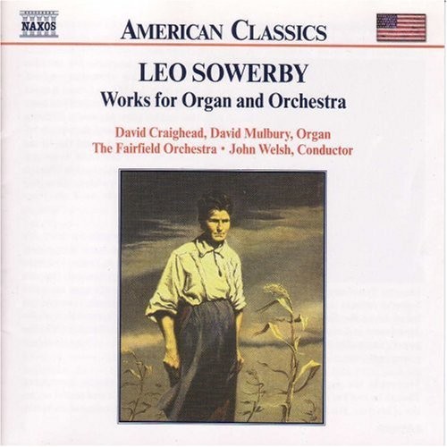 Sowerby Leo - Orgel & Or i gruppen CD / Klassiskt hos Bengans Skivbutik AB (5593553)