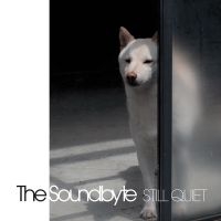 Soundbyte The - Still Quiet (Black Vinyl Lp) i gruppen VINYL / Pop-Rock hos Bengans Skivbutik AB (5593604)