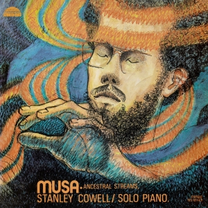 Stanley Cowell - Musa: Ancestral Streams i gruppen CD / Jazz hos Bengans Skivbutik AB (5593650)
