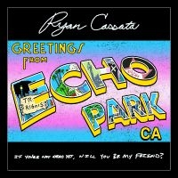 Cassata Ryan - Greetings From Echo Park (Trans-Blu i gruppen VINYL / Pop-Rock hos Bengans Skivbutik AB (5593672)