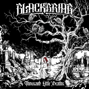 Blackbriar - A Thousand Little Deaths (CD) i gruppen VI TIPSAR / Fredagsreleaser / 2025-08-22 hos Bengans Skivbutik AB (5593713)