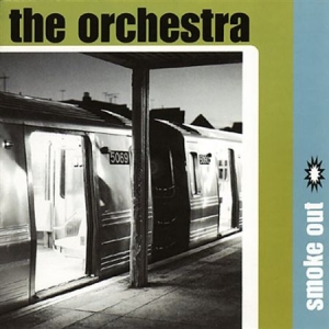 Orchestra The - Smoke Out i gruppen Externt_Lager / Naxoslager hos Bengans Skivbutik AB (559389)