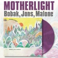 Bobak Jons Malone - Motherlight (Purple Vinyl Lp) i gruppen VINYL / Pop-Rock hos Bengans Skivbutik AB (5593896)