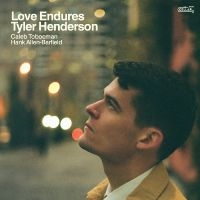 Tyler Henderson - Love Endures i gruppen CD / Jazz hos Bengans Skivbutik AB (5593936)