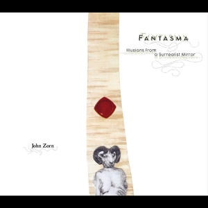 Zorn John - Fantasma i gruppen CD / Jazz hos Bengans Skivbutik AB (5593945)