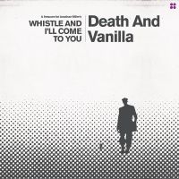 Death And Vanilla - Whistle And I'll Come To You (Reima i gruppen VINYL / Pop-Rock hos Bengans Skivbutik AB (5594240)