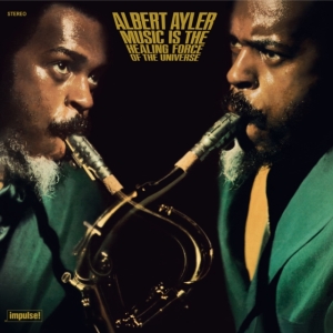 Albert Ayler - Music Is The Healing Force Of The Universe i gruppen ÖVRIGT / Övrigt / aub hos Bengans Skivbutik AB (5594426)