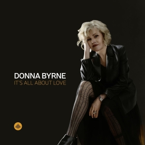 Donna Byrne - It's All About Love i gruppen ÖVRIGT / Övrigt / aub hos Bengans Skivbutik AB (5594510)