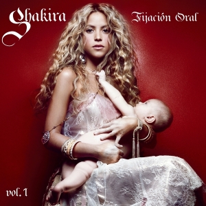 Shakira - Fijación Oral Vol. 1 i gruppen ÖVRIGT / Övrigt / aub hos Bengans Skivbutik AB (5594522)