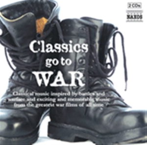 Various Composers - Classics Go To War i gruppen Externt_Lager / Naxoslager hos Bengans Skivbutik AB (559732)