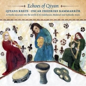 Qiyans Krets And Oscar Fredriks Kam.. - Echoes Of Qiyan i gruppen CD / Pop-Rock,Svensk Musik hos Bengans Skivbutik AB (560005)