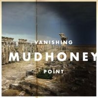 Mudhoney - Vanishing Point i gruppen CD / Pop-Rock hos Bengans Skivbutik AB (560064)