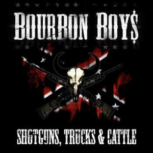 Bourbon Boys - Shotguns, Trucks & Cattle i gruppen CD / Pop-Rock,Svensk Musik hos Bengans Skivbutik AB (560103)