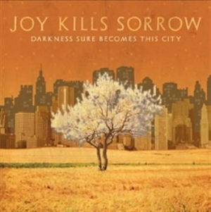 Joy Kills Sorrow - Darkness Sure Becomes This City i gruppen CD / Country hos Bengans Skivbutik AB (560111)