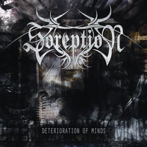 Soreption - Deterioration Of Minds i gruppen CD / Hårdrock/ Heavy metal hos Bengans Skivbutik AB (560116)