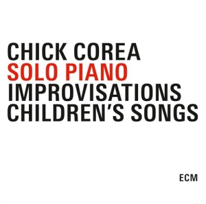 Chick Corea - Solo Piano. Improvisations/Children i gruppen CD / Jazz hos Bengans Skivbutik AB (560203)