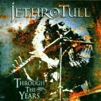 Jethro Tull - Through The Years in the group OUR PICKS / CD Pick 4 pay for 3 at Bengans Skivbutik AB (560682)