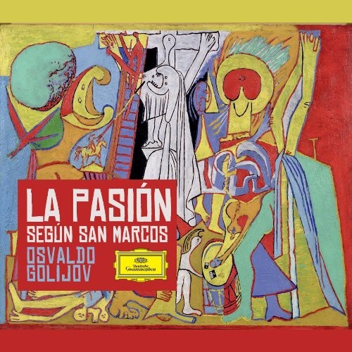 Golijov - La Pasion Segun San Marcos i gruppen CD / Klassiskt hos Bengans Skivbutik AB (560919)