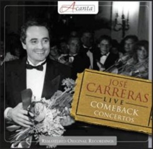 Carreras José - Comeback Concerts i gruppen VI TIPSAR / Lagerrea / CD REA / CD POP hos Bengans Skivbutik AB (561231)