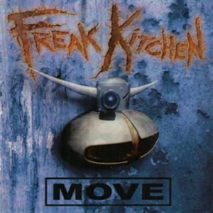 Freak Kitchen - Move i gruppen CD / Hårdrock/ Heavy metal hos Bengans Skivbutik AB (561240)
