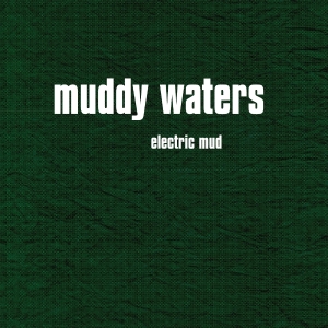 Muddy Waters - Electric Mud =Digi= i gruppen CD / Blues hos Bengans Skivbutik AB (561656)