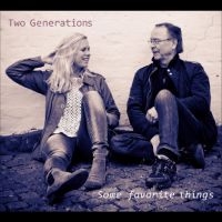 Two Generations - Some Favorite Things i gruppen VI TIPSAR / Blowout / Blowout-CD hos Bengans Skivbutik AB (561977)