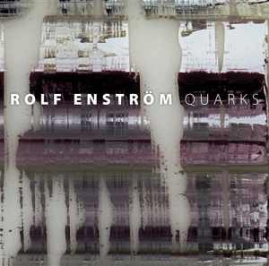 Enström Rolf - Quarks i gruppen Externt_Lager / Naxoslager hos Bengans Skivbutik AB (562338)