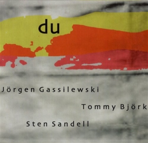 Gassilewski Jörgen / Björk Tommy / - Du i gruppen Externt_Lager / Naxoslager hos Bengans Skivbutik AB (562470)