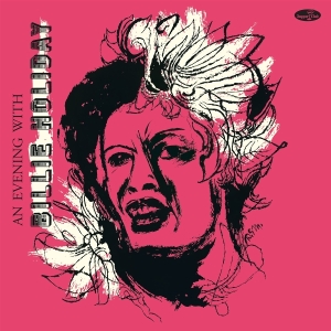 Billie Holiday - An Evening With Billie Holiday i gruppen VINYL / Jazz hos Bengans Skivbutik AB (5626575)